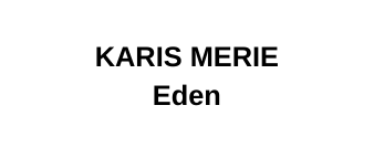 KARIS MERIE Eden